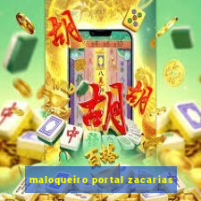 maloqueiro portal zacarias